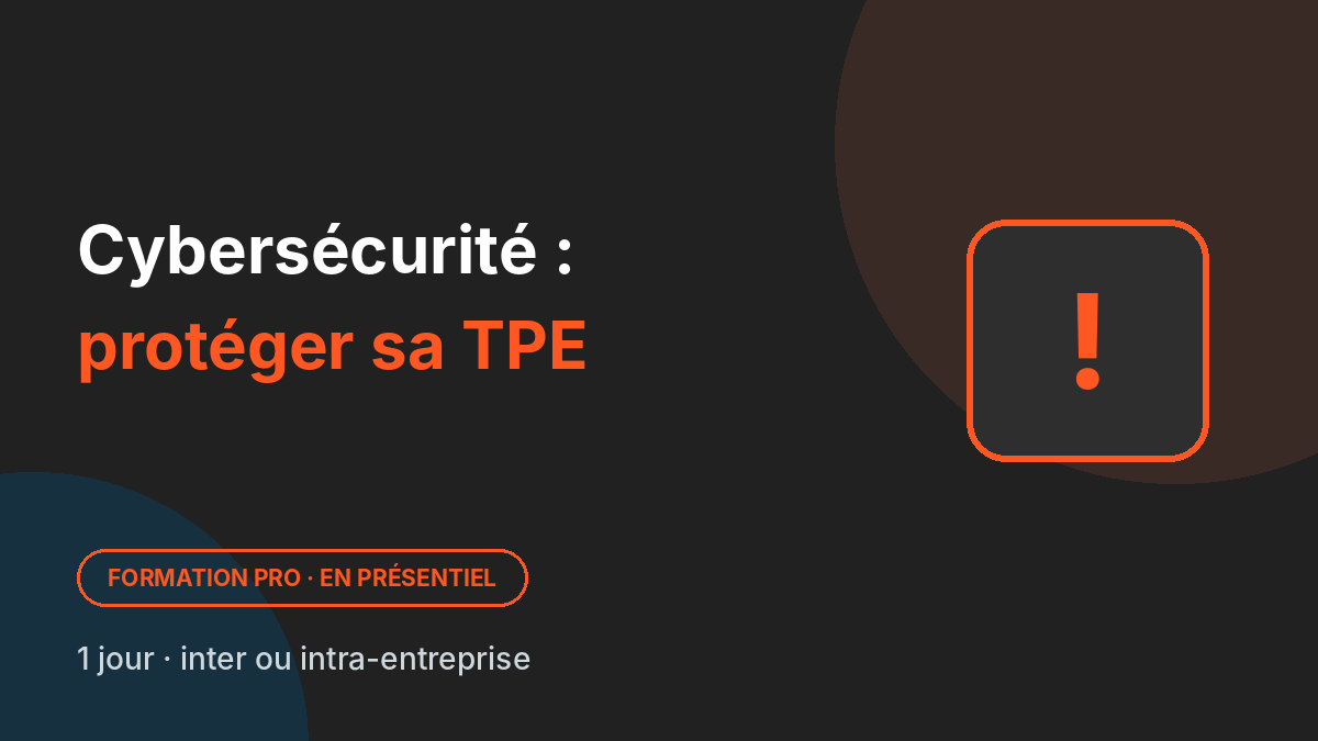 Cybersécurité : protéger sa petite entreprise