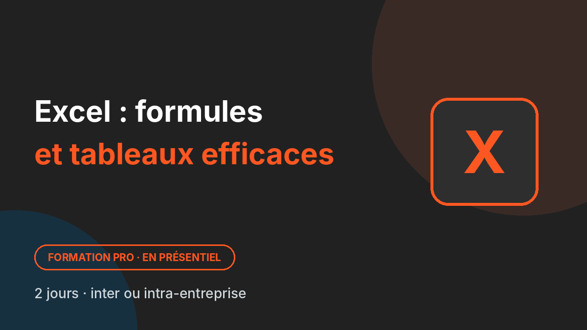 Excel : formules et tableaux efficaces